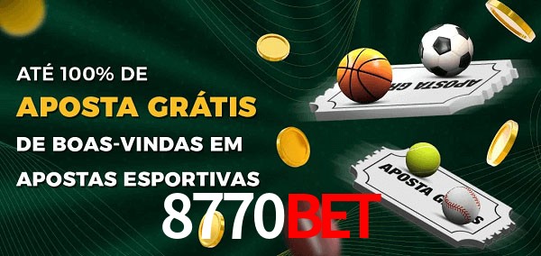 8770bet Ate 100% de Aposta Gratis